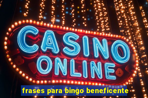 frases para bingo beneficente